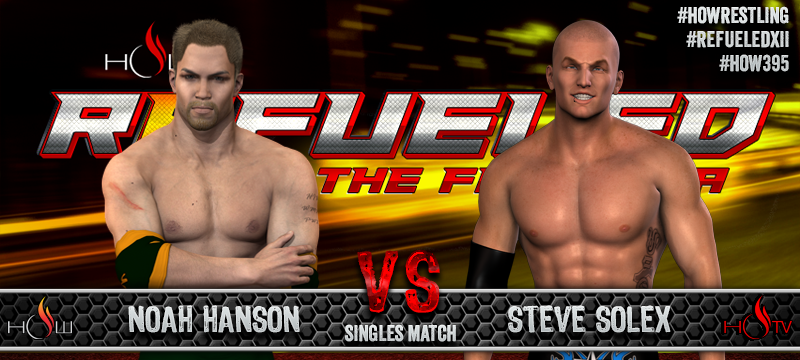 Noah Hanson vs. Steve Solex